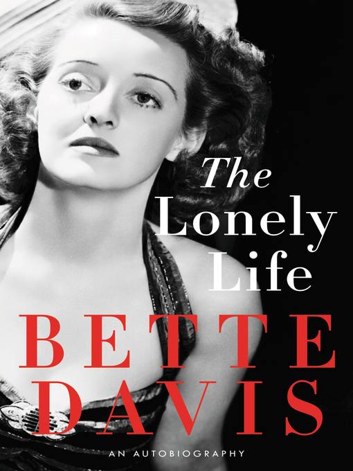 Title details for The Lonely Life by Bette Davis - Available